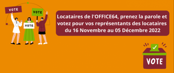 Election des représentants des locataires du Conseil d'Administration de l'OFFICE64 